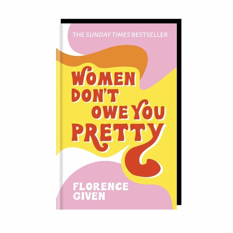 Women Don’t Owe You Pretty (HC)