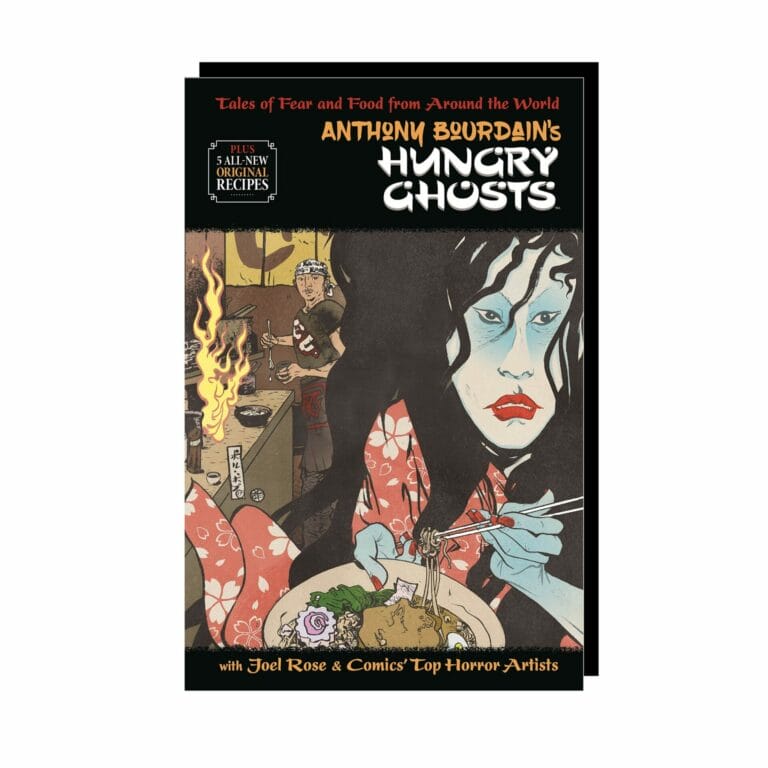 Anthony Bourdain’s Hungry Ghosts (HC)